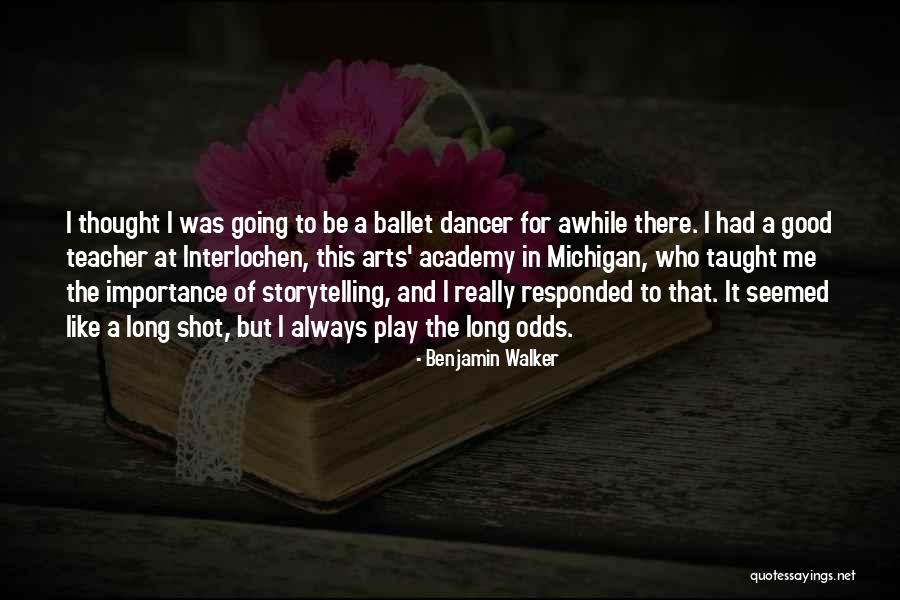 Who Was Always There Quotes By Benjamin Walker Who Was Always There Quotes By Benjamin Walker