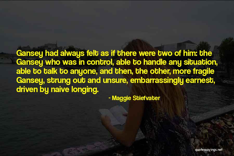 Who Was Always There Quotes By Maggie Stiefvater Who Was Always There Quotes By Maggie Stiefvater