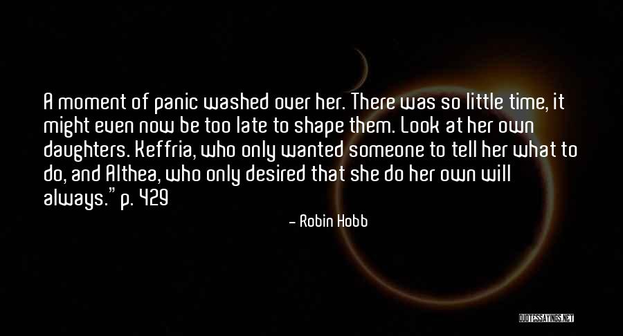 Who Was Always There Quotes By Robin Hobb Who Was Always There Quotes By Robin Hobb