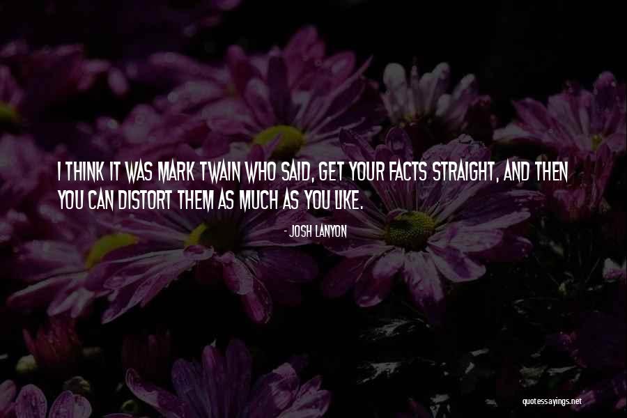 Who Was Mark Twain Quotes By Josh Lanyon Who Was Mark Twain Quotes By Josh Lanyon