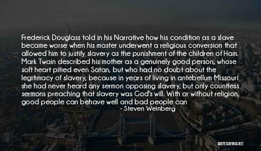 Who Was Mark Twain Quotes By Steven Weinberg Who Was Mark Twain Quotes By Steven Weinberg