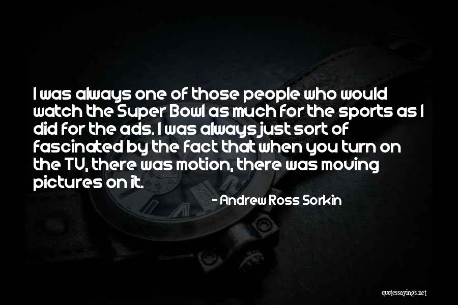Who Was There For You Quotes By Andrew Ross Sorkin Who Was There For You Quotes By Andrew Ross Sorkin
