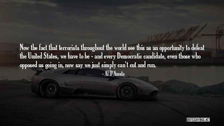 Who We Quotes By Al D'Amato Who We Quotes By Al D'Amato