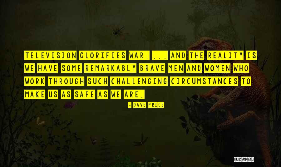 Who We Quotes By Dave Price Who We Quotes By Dave Price