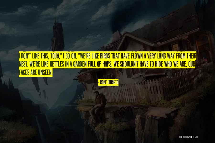 Who We Quotes By Rose Christo Who We Quotes By Rose Christo