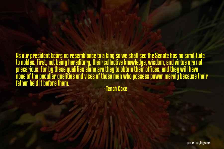 Who We Quotes By Tench Coxe Who We Quotes By Tench Coxe