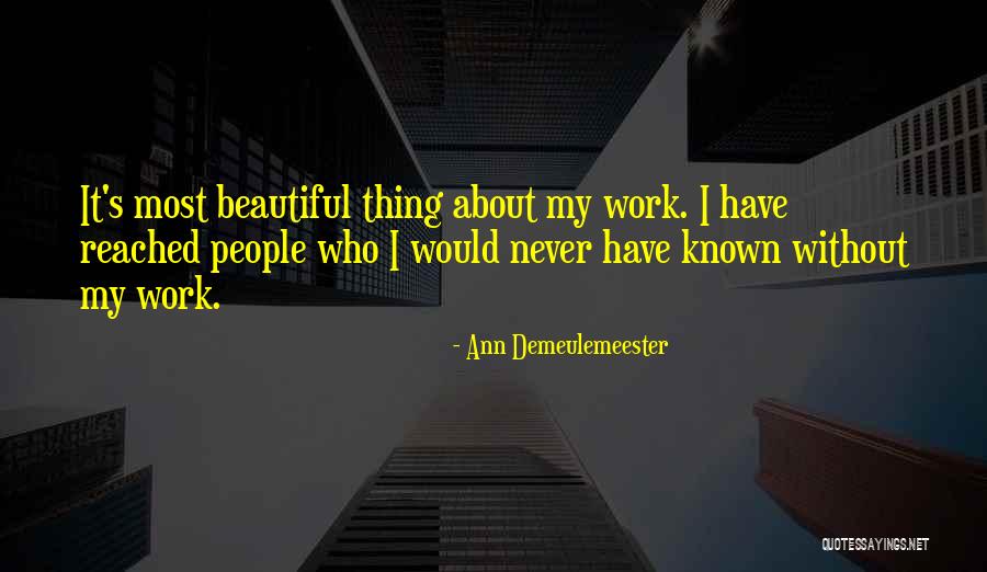 Who Would Have Known Quotes By Ann Demeulemeester