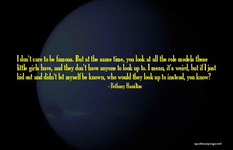 Who Would Have Known Quotes By Bethany Hamilton
