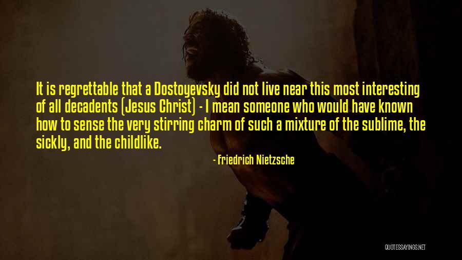 Who Would Have Known Quotes By Friedrich Nietzsche