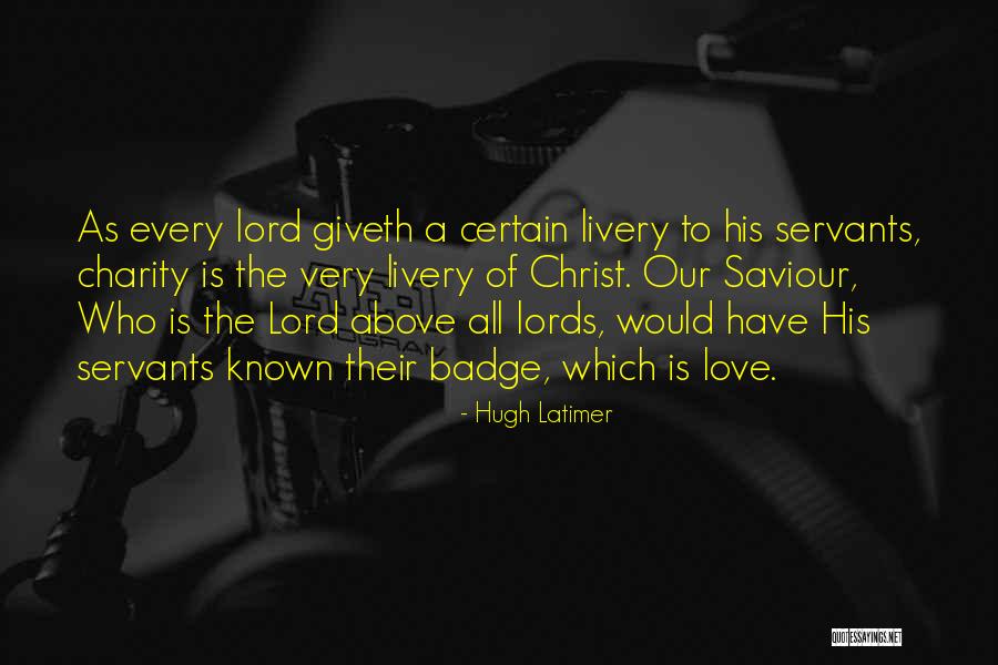 Who Would Have Known Quotes By Hugh Latimer