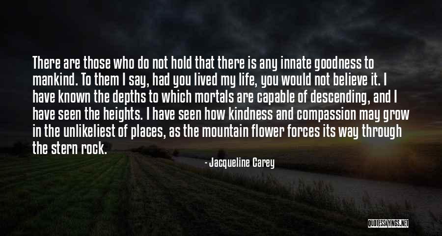 Who Would Have Known Quotes By Jacqueline Carey