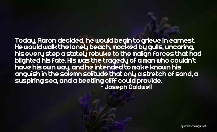 Who Would Have Known Quotes By Joseph Caldwell