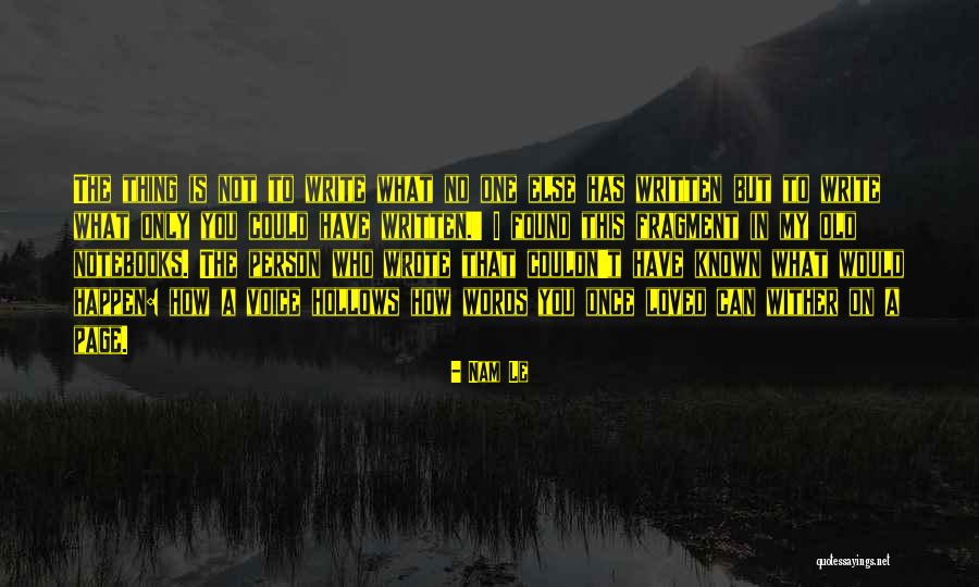Who Would Have Known Quotes By Nam Le