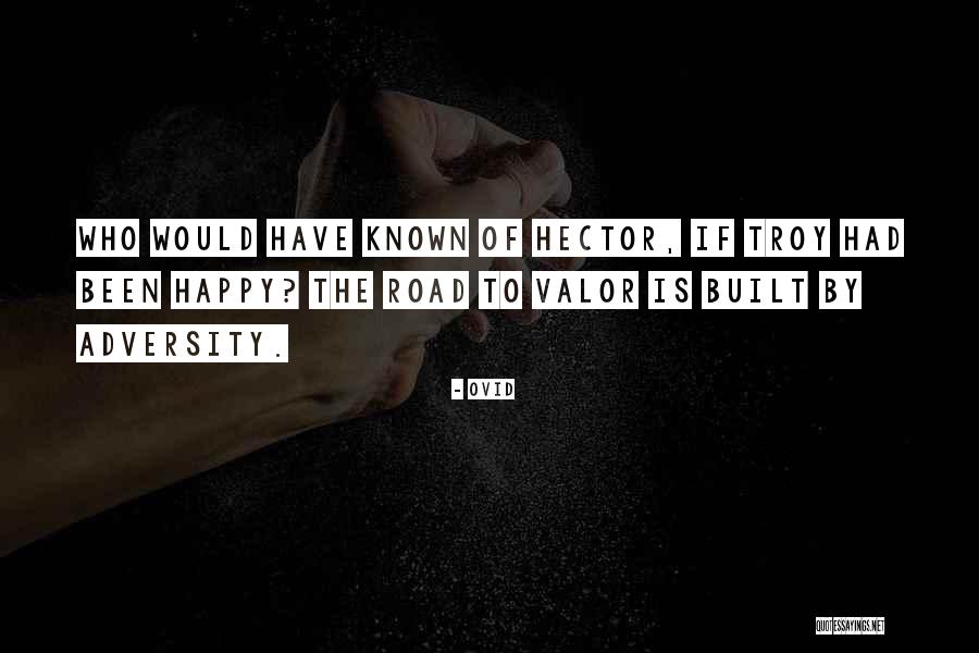 Who Would Have Known Quotes By Ovid