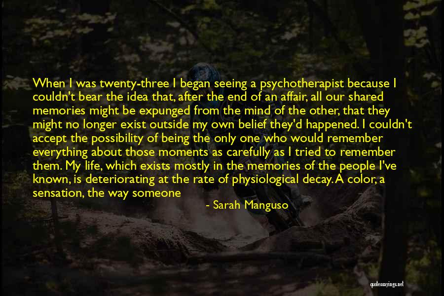 Who Would Have Known Quotes By Sarah Manguso