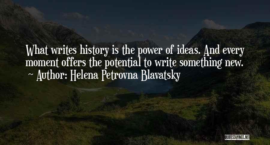 Who Writes History Quotes By Helena Petrovna Blavatsky