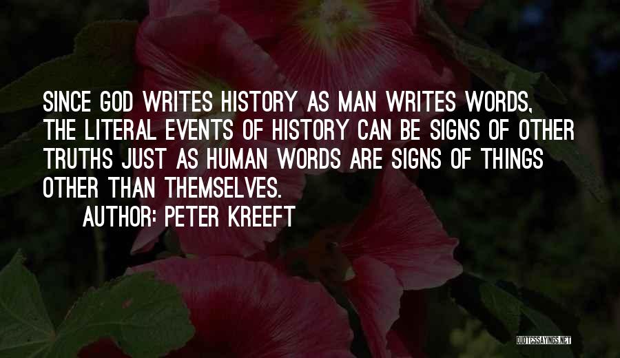 Who Writes History Quotes By Peter Kreeft