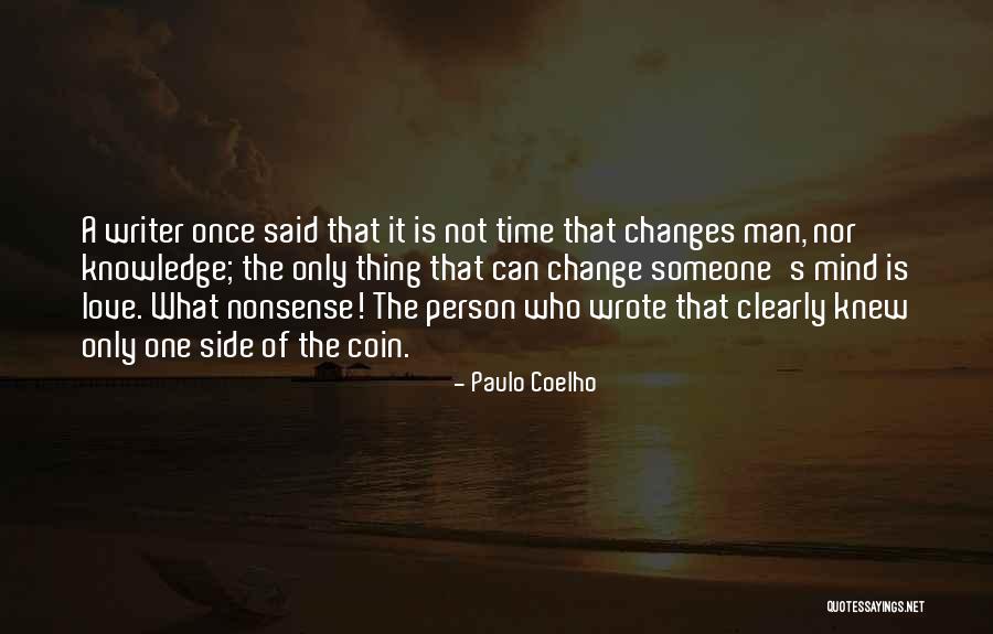 Who Wrote It Is What It Is Quotes By Paulo Coelho Who Wrote It Is What It Is Quotes By Paulo Coelho