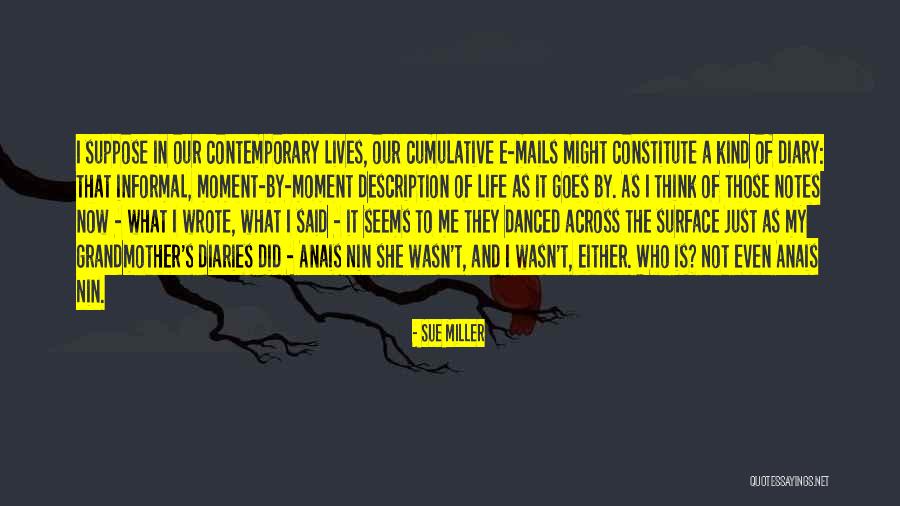 Who Wrote It Is What It Is Quotes By Sue Miller Who Wrote It Is What It Is Quotes By Sue Miller