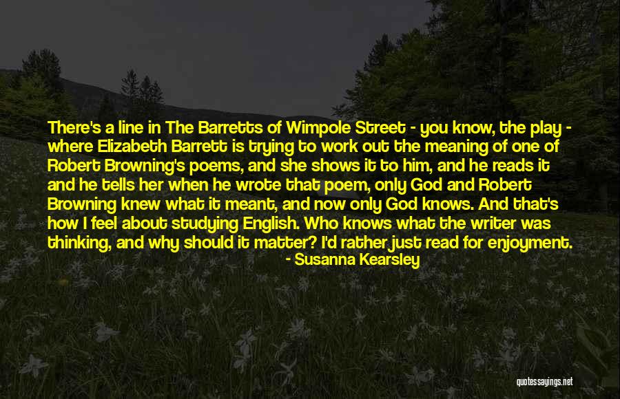 Who Wrote It Is What It Is Quotes By Susanna Kearsley Who Wrote It Is What It Is Quotes By Susanna Kearsley
