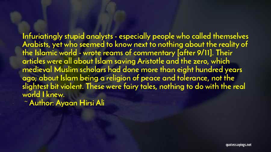 Who Wrote These Quotes By Ayaan Hirsi Ali