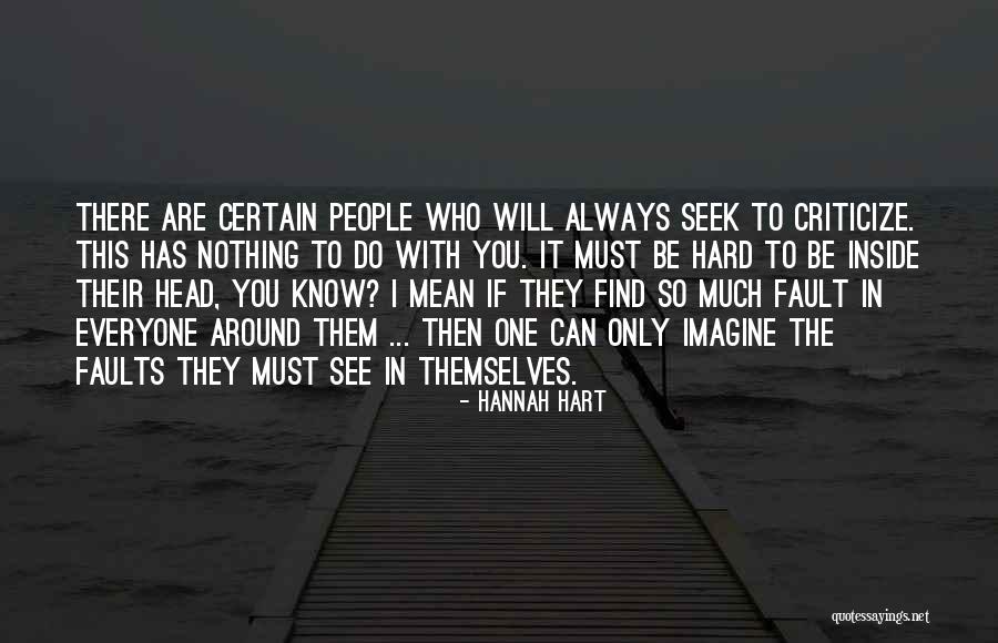 Who You Are Inside Quotes By Hannah Hart Who You Are Inside Quotes By Hannah Hart