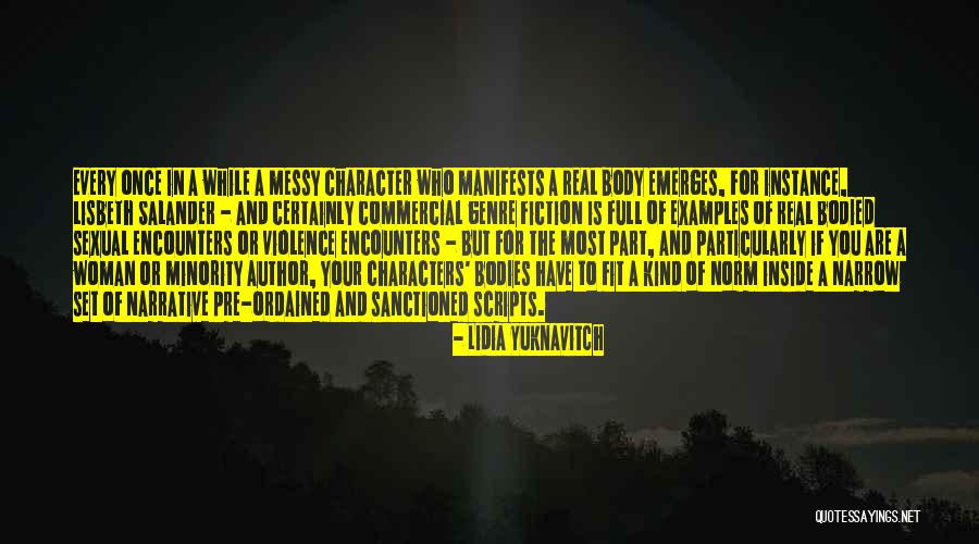 Who You Are Inside Quotes By Lidia Yuknavitch Who You Are Inside Quotes By Lidia Yuknavitch