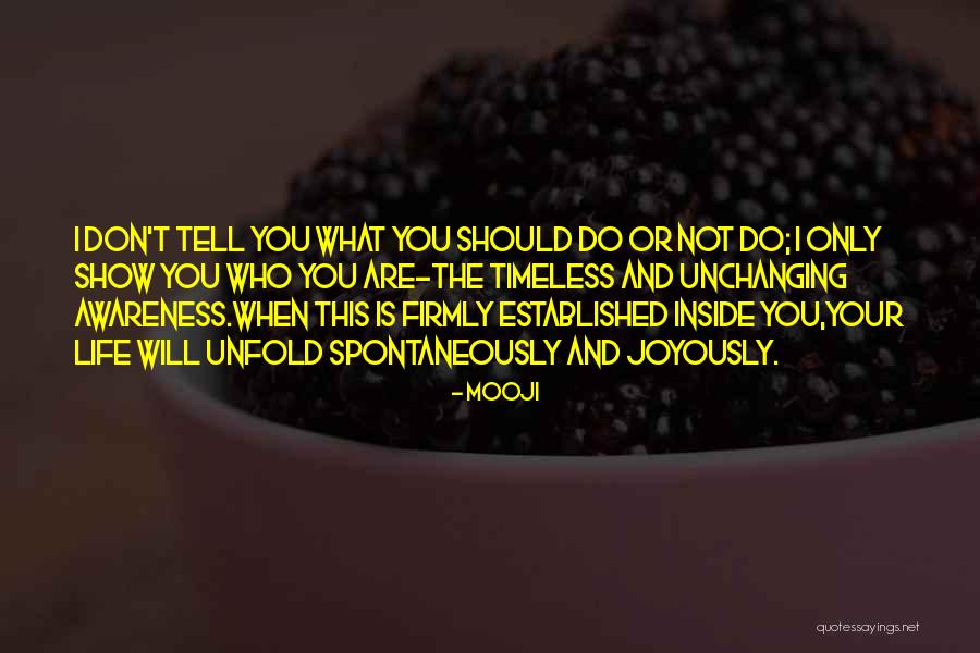 Who You Are Inside Quotes By Mooji Who You Are Inside Quotes By Mooji