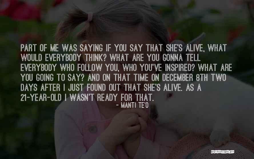 Who You Are To Me Quotes By Manti Te'o Who You Are To Me Quotes By Manti Te'o