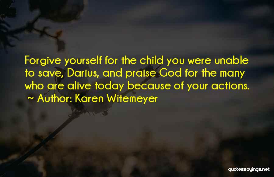 Who You Are Today Quotes By Karen Witemeyer