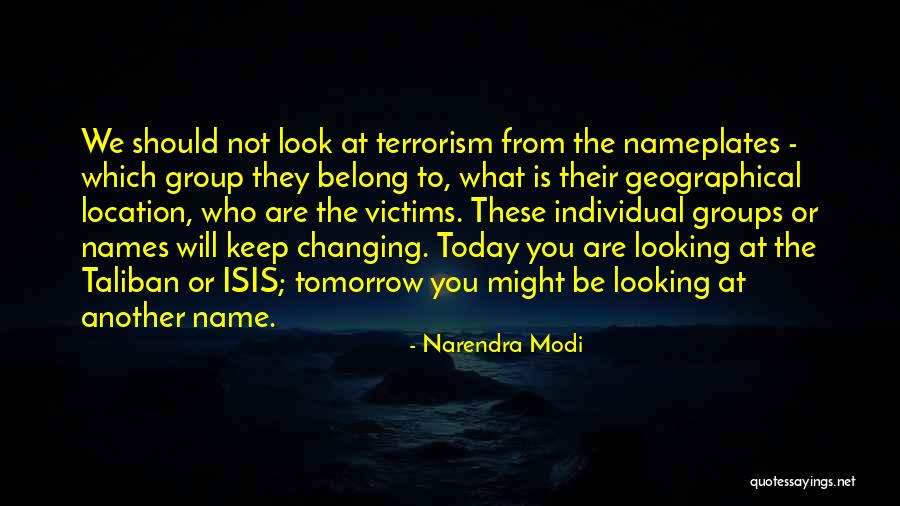 Who You Are Today Quotes By Narendra Modi