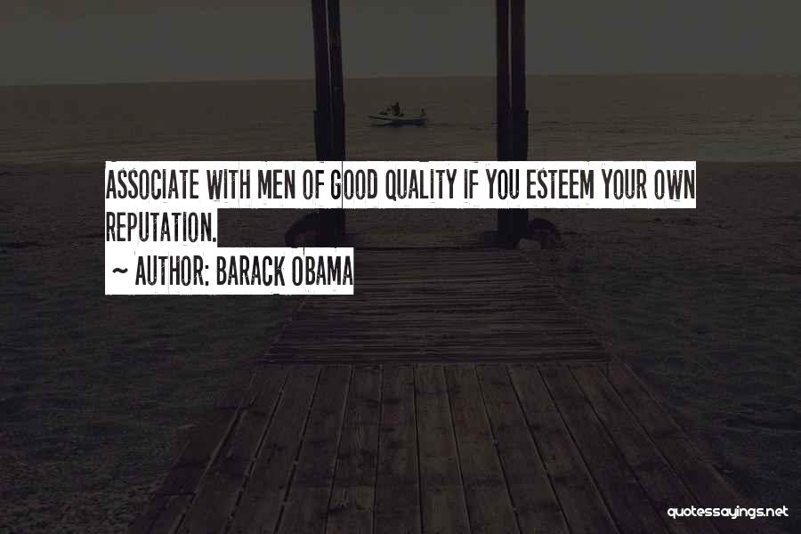 Who You Associate Yourself With Quotes By Barack Obama