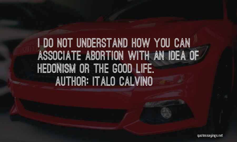 Who You Associate Yourself With Quotes By Italo Calvino