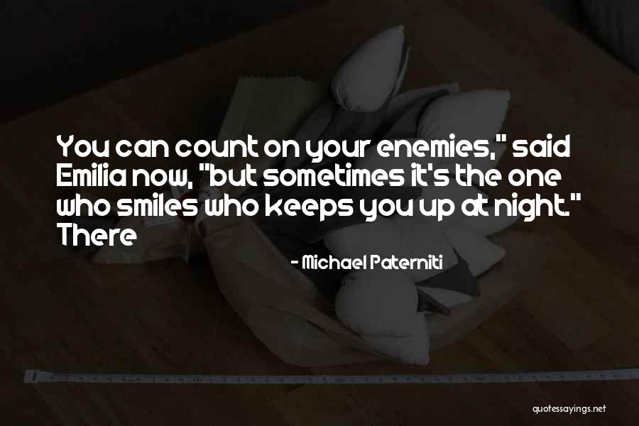 Who You Can Count On Quotes By Michael Paterniti Who You Can Count On Quotes By Michael Paterniti