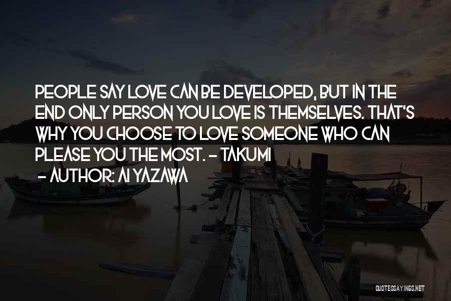 Who You Choose To Love Quotes By Ai Yazawa