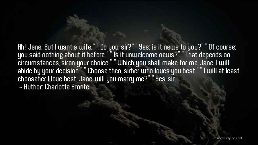 Who You Choose To Love Quotes By Charlotte Bronte