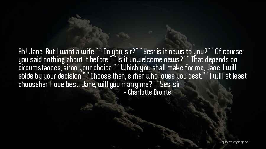 Who You Choose To Love Quotes By Charlotte Bronte