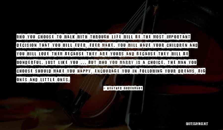Who You Choose To Love Quotes By Heather Gudenkauf Who You Choose To Love Quotes By Heather Gudenkauf