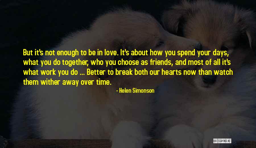 Who You Choose To Love Quotes By Helen Simonson