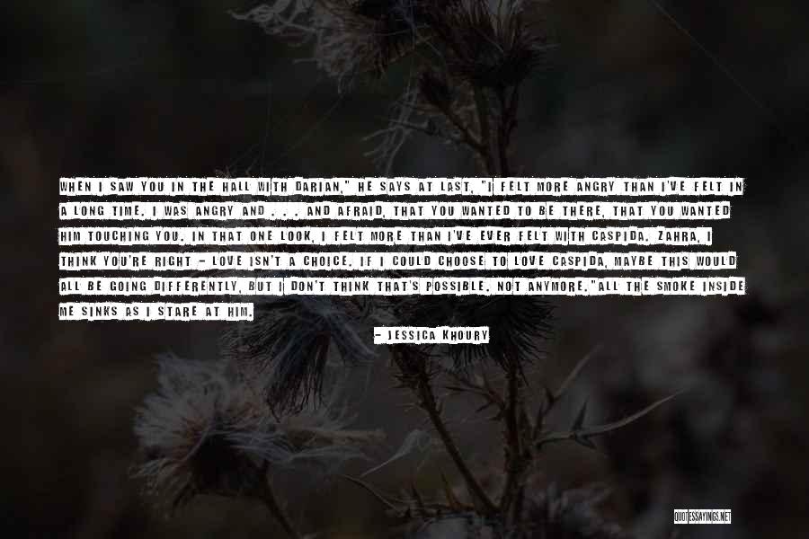 Who You Choose To Love Quotes By Jessica Khoury Who You Choose To Love Quotes By Jessica Khoury