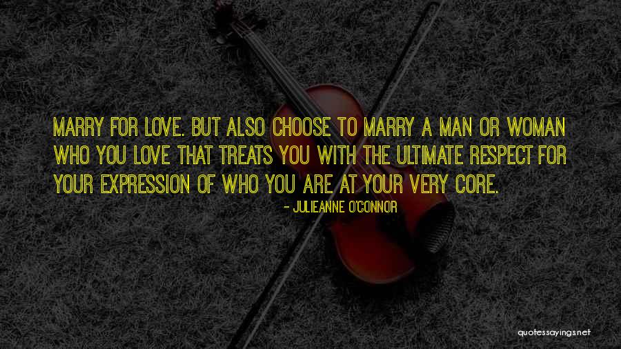 Who You Choose To Love Quotes By Julieanne O'Connor