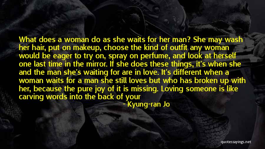 Who You Choose To Love Quotes By Kyung-ran Jo Who You Choose To Love Quotes By Kyung-ran Jo