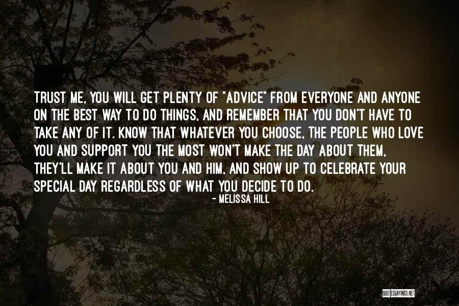 Who You Choose To Love Quotes By Melissa Hill Who You Choose To Love Quotes By Melissa Hill