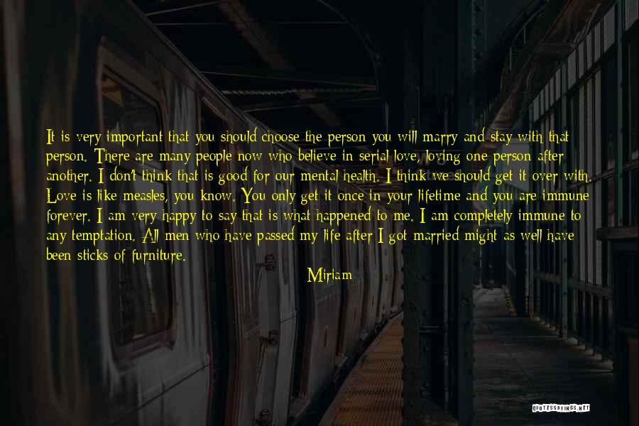 Who You Choose To Love Quotes By Miriam Who You Choose To Love Quotes By Miriam