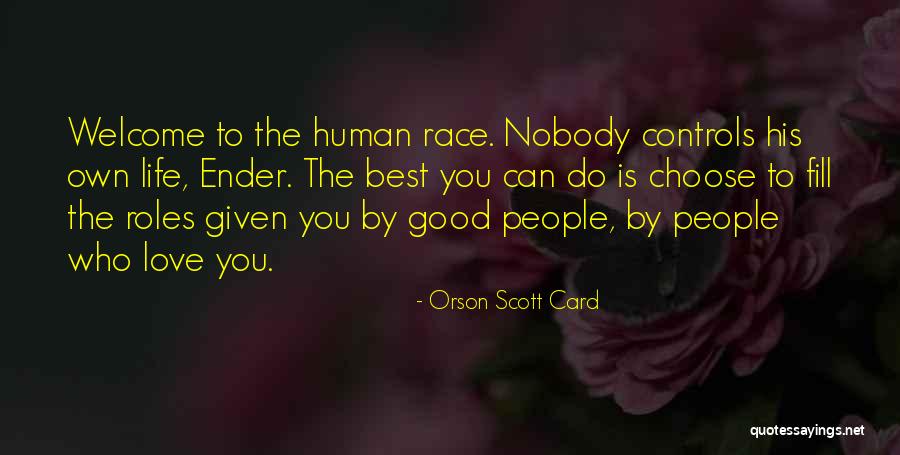 Who You Choose To Love Quotes By Orson Scott Card Who You Choose To Love Quotes By Orson Scott Card
