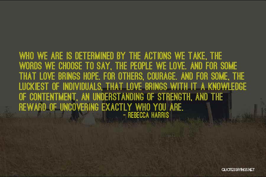 Who You Choose To Love Quotes By Rebecca Harris Who You Choose To Love Quotes By Rebecca Harris