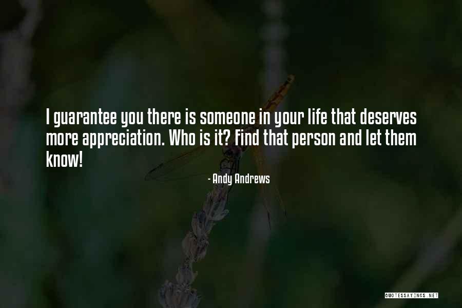 Who You Deserve Quotes By Andy Andrews