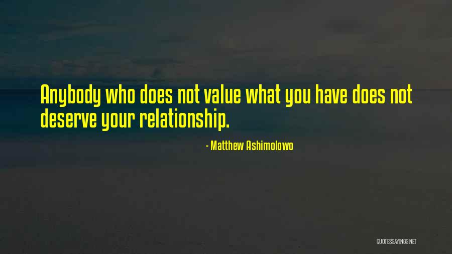 Who You Deserve Quotes By Matthew Ashimolowo