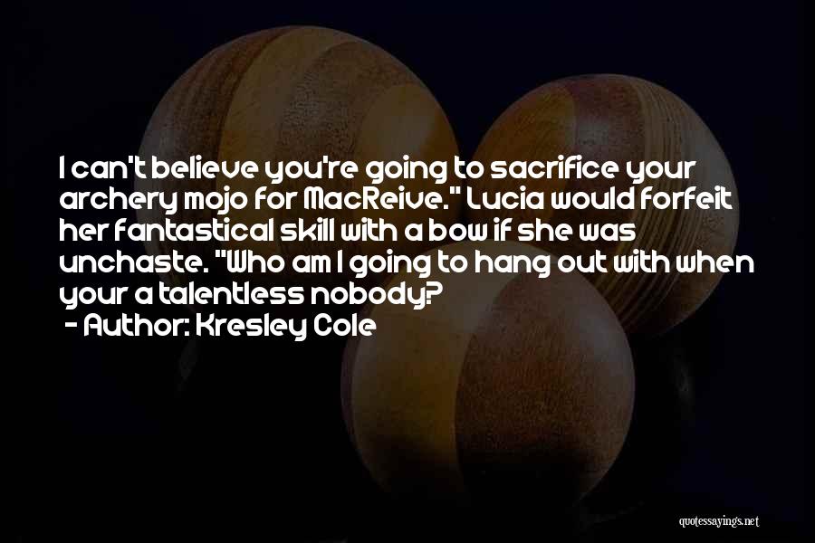 Who You Hang Out With Quotes By Kresley Cole