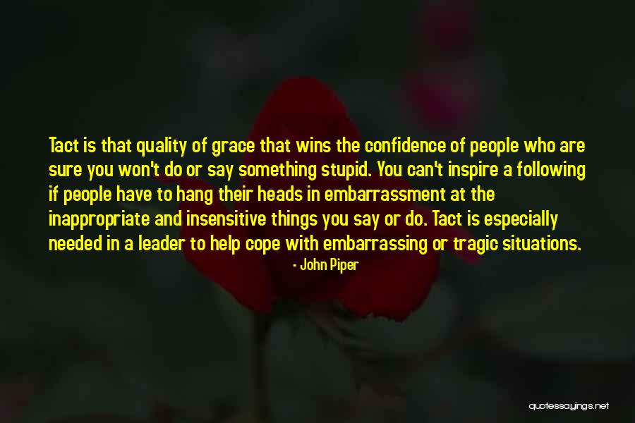 Who You Hang With Quotes By John Piper Who You Hang With Quotes By John Piper